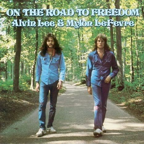 Alvin Lee &amp; Mylon LeFevre: On The Road To Freedom, CD