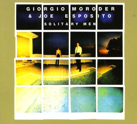 Giorgio Moroder &amp; Joe Esposito: Solitary Men-New Version, CD