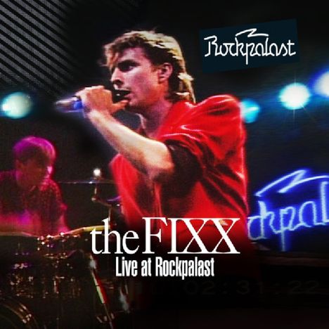 The Fixx: Live At Rockpalast: Markthalle Hamburg, 22nd February, 1985, 1 CD und 1 DVD