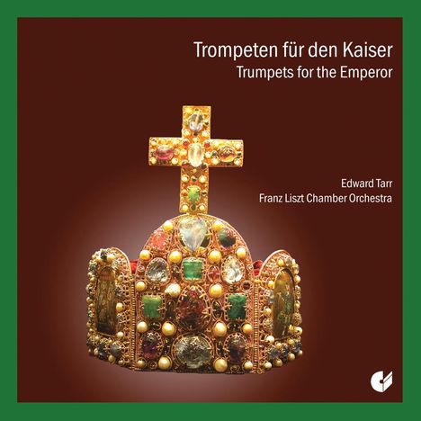 Edward Tarr - Die kaiserliche Trompete, CD