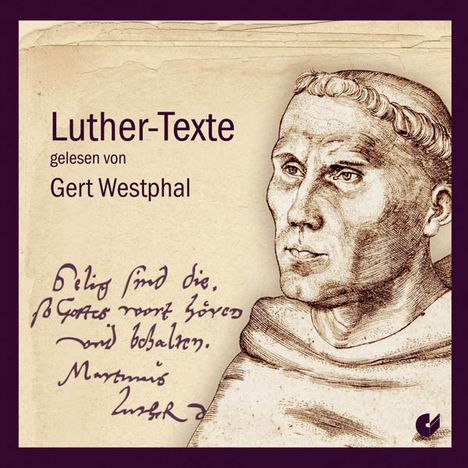 Luther-Texte (gelesen von Gert Westphal), CD