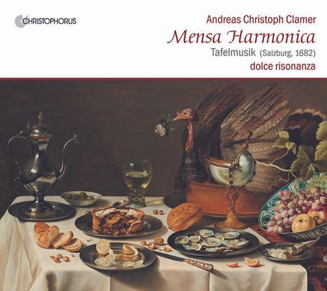 Andreas Christoph Clamer (1633-1701): Partiten Nr. 1-6 "Mensa Harmonica", CD