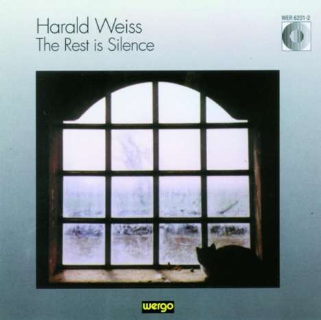 Harald Weiss (geb. 1949): The Rest is Silence (Ausz.), CD