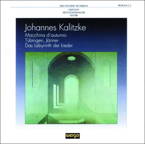 Johannes Kalitzke (geb. 1959): Das Labyrinth der Lieder, CD