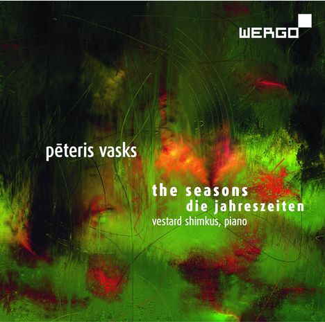 Peteris Vasks (geb. 1946): Die Jahreszeiten für Klavier, CD