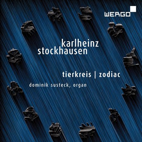 Karlheinz Stockhausen (1928-2007): Tierkreis für Orgel, CD