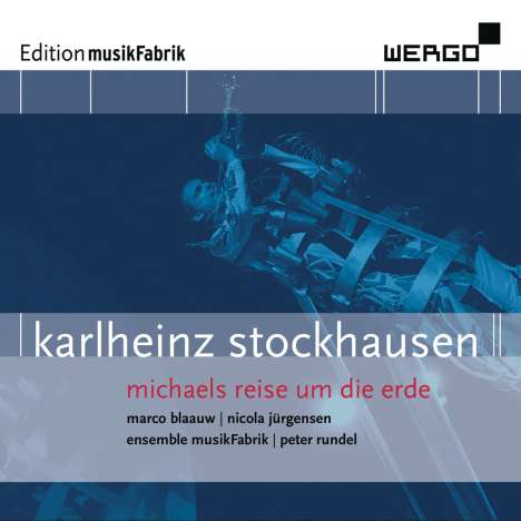 Karlheinz Stockhausen (1928-2007): Michaels Reise um die Erde, CD