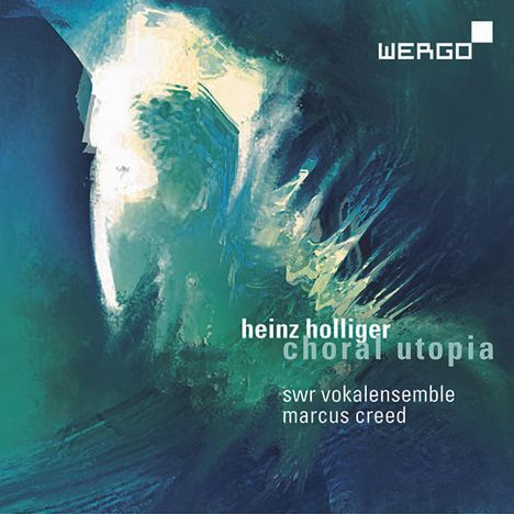 Heinz Holliger (geb. 1939): Choral Utopia, CD