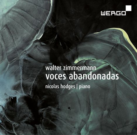 Walter Zimmermann (geb. 1949): Voces Abandonadas für Klavier, CD