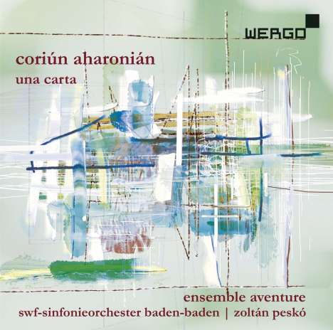 Coriun Aharonian (1940-2017): Una Carta für 15 Instrumentalisten, CD