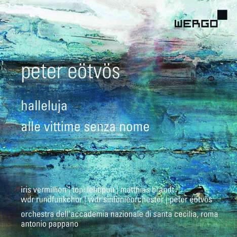 Peter Eötvös (geb. 1944): Halleluja - Oratorium balbulum für Mezzosopran,Tenor,Erzähler,Chor &amp; Orchester, CD