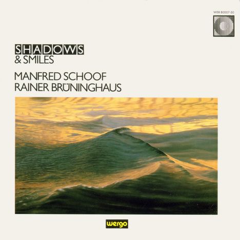 Manfred Schoof &amp; Rainer Brüninghaus - Schadows &amp; Smiles, CD