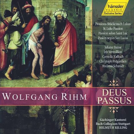 Wolfgang Rihm (geb. 1952): Deus Passus (Passionsstücke nach Lukas), 2 CDs