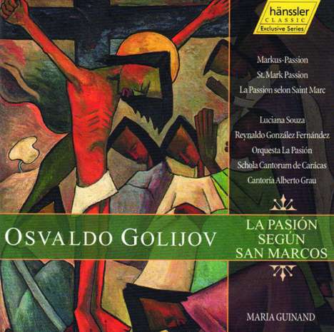 Osvaldo Golijov (geb. 1960): Markus-Passion (La Pasion segun San Marcos), 2 CDs
