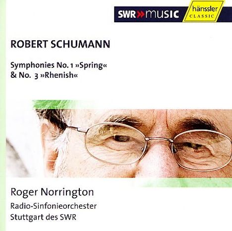Robert Schumann (1810-1856): Symphonien Nr.1 &amp; 3, CD