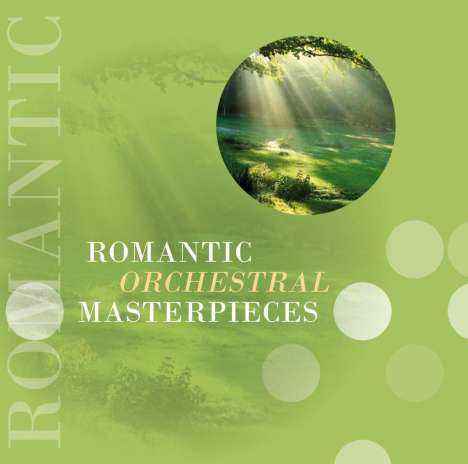 Romantic Orchestral Masterpieces, 2 CDs