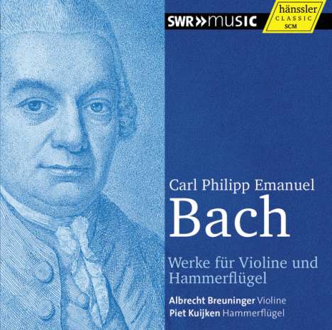 Carl Philipp Emanuel Bach (1714-1788): Werke für Violine &amp; Hammerflügel, CD