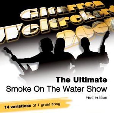 Pop Sampler: 14 Versionen Smoke On ....The Ultimative Smoke On The Water Show, CD