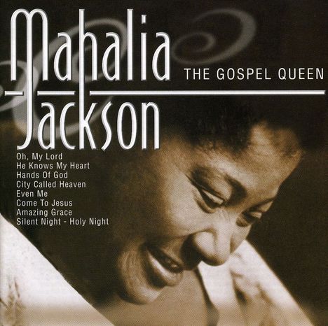 Mahalia Jackson: The Gospel Queen, 2 CDs