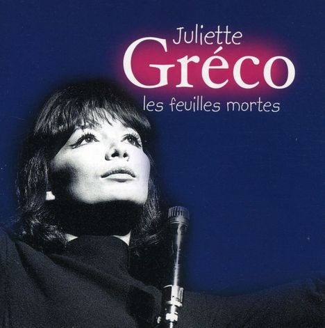 Juliette Gréco: Les Feuilles Mortes, CD