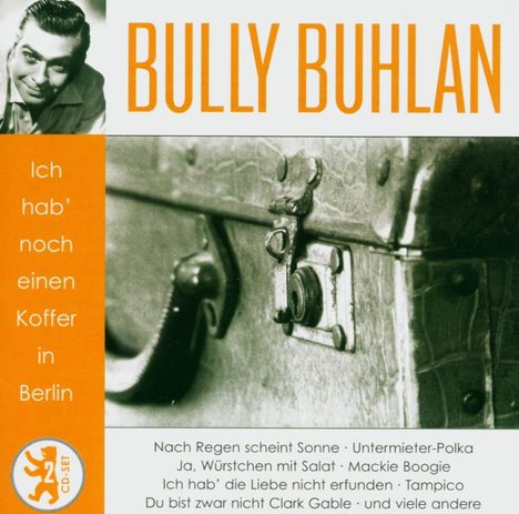 Bully Buhlan: Ich hab' noch einen Koffer in Berlin, 2 CDs
