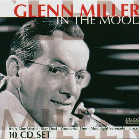 Glenn Miller (1904-1944): In The Mood, 10 CDs