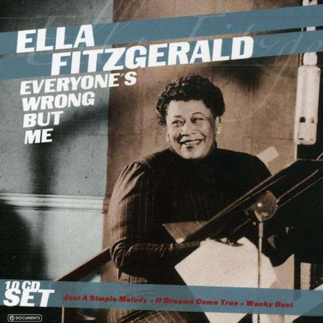 Ella Fitzgerald (1917-1996): Everyone's Wrong But Me, 10 CDs