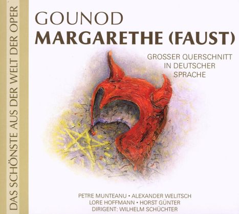 Charles Gounod (1818-1893): Faust ("Margarethe") (Querschnitt in deutscher Sprache), CD