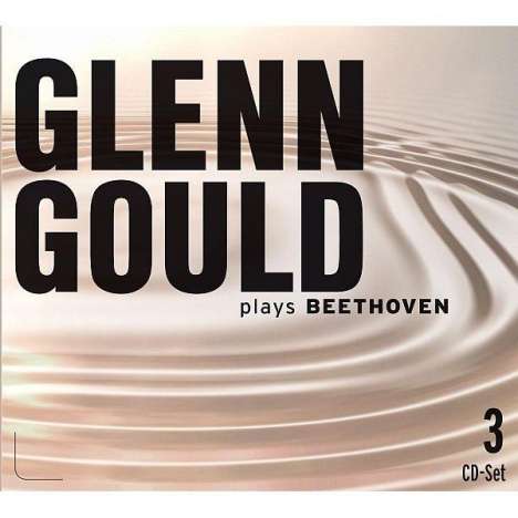 Glenn Gould spielt Beethoven, 3 CDs