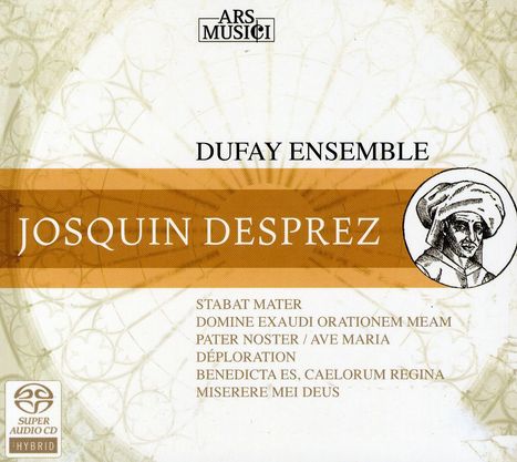 Josquin Desprez (1440-1521): Geistliche Musik, Super Audio CD