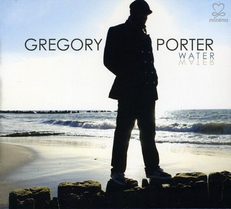 Gregory Porter (geb. 1971): Water, CD