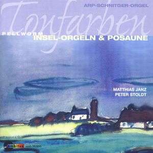 Musik für Posaune &amp; Insel-Orgeln - "Tonfarben", CD