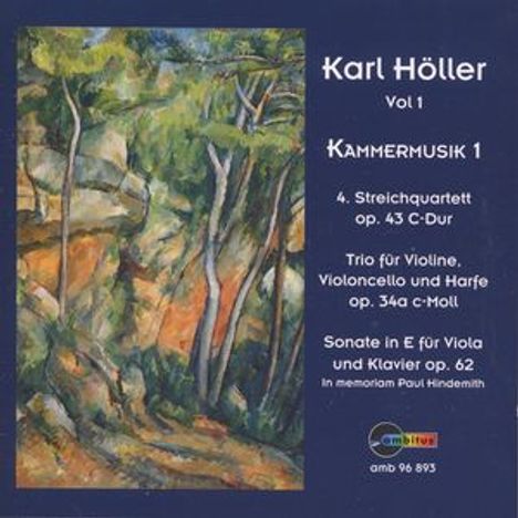 Karl Höller (1907-1987): Kammermusik Vol.1, CD