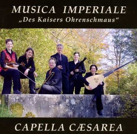 Musica Imperiale "Des Kaisers Ohrenschmaus", CD