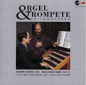 Musik für Trompete &amp; Orgel "Orgel &amp; Trompete in Landsberg", CD