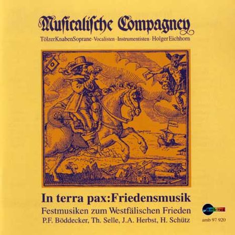 In Terra Pax - Festmusiken zum Westf.Frieden, CD