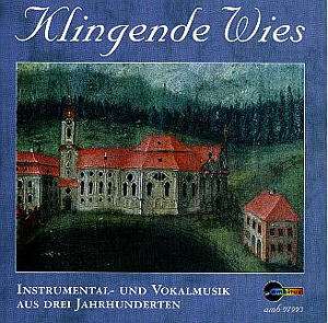 Klingende Wies - Instrumental- und Vokalmusik aus drei Jahrhunderten, CD