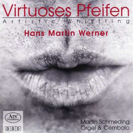 Hans Martin Werner - Virtuoses Pfeifen, CD