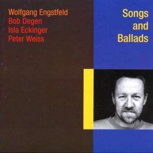 Wolfgang Engstfeld (1950-2023): Songs &amp; Ballads, CD