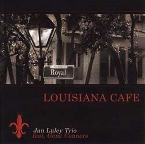 Jan Luley (geb. 1971): Louisiana Cafe, CD