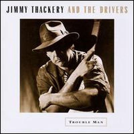 Jimmy Thackery: Trouble Man (180g), 2 LPs