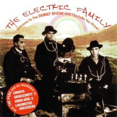 The Electric Family: Welcome To The Family Show With The Folks You Know, CD