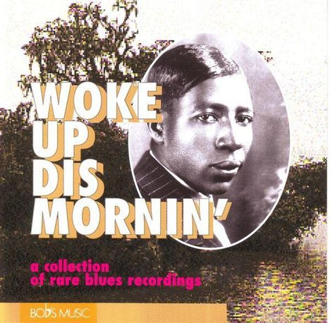 Woke Up Dis Mornin´, 2 CDs