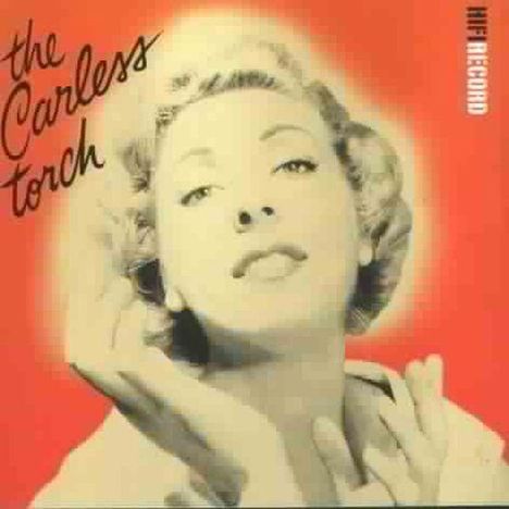 Dorothy Carless: The Carless Torch, CD