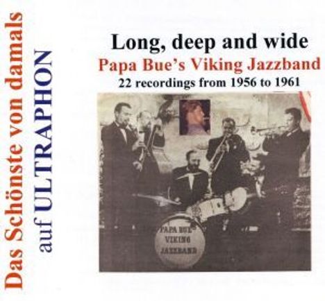 Papa Bue's Viking Jazz Band: Long, Deep And Wide, CD