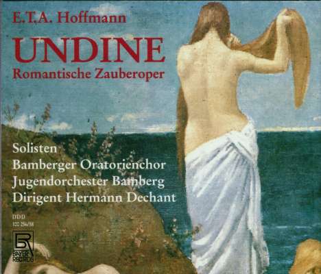 E.T.A. Hoffmann (1776-1822): Undine, 3 CDs