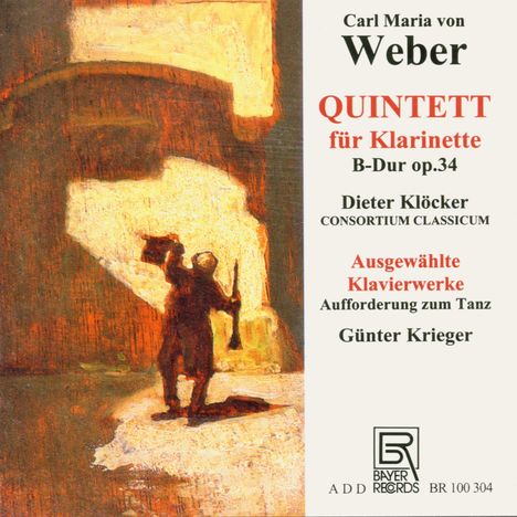 Carl Maria von Weber (1786-1826): Klarinettenquintett op.34, CD