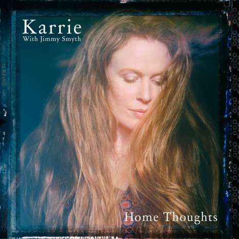 Karrie &amp; Jimmy Smyth: Home Thoughts, CD