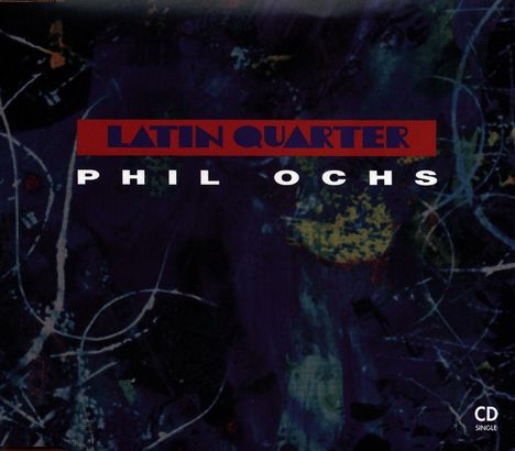 Latin Quarter: Phil Ochs, Maxi-CD