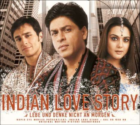 Filmmusik: Bollywood - Indian Love Story: Lebe und denke nicht an morgen, CD